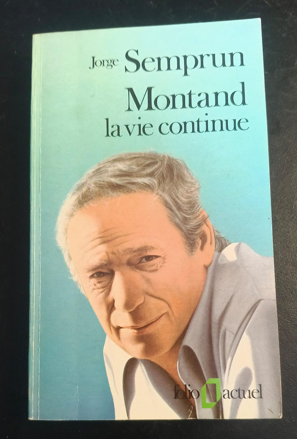 Montand, la vie continue | Jorge Semprun. Los libros del abuelo, tu librería solidaria
