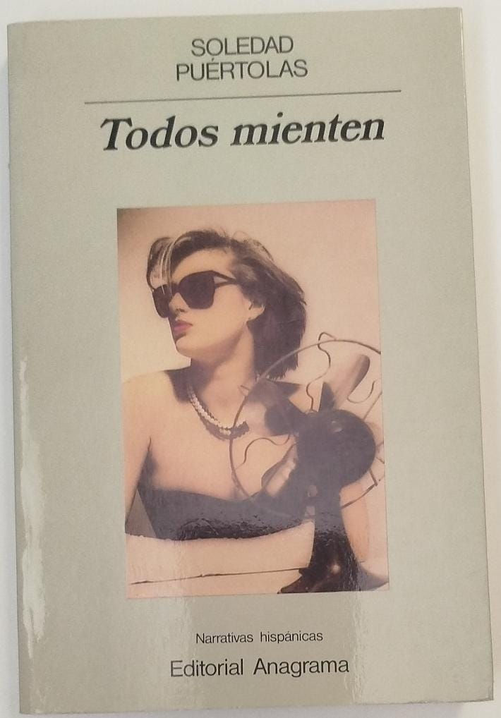 Todos mienten | Puértolas, Soledad. Los libros del abuelo, tu librería solidaria.