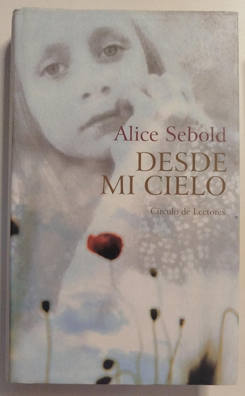 Desde mi cielo | Sebold, Alice. Los libros del abuelo, tu librería solidaria.