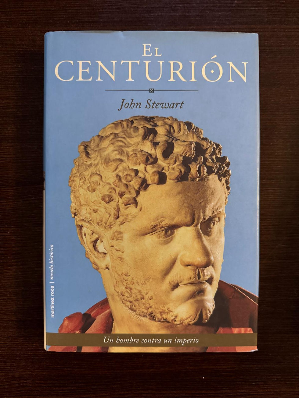 El centurión | Stewart, John, Los libros del Abuelo, tu librería solidaria