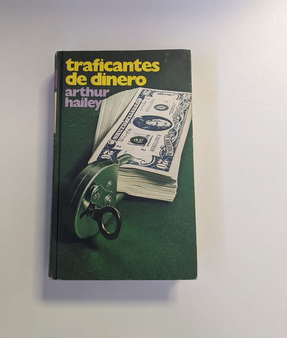 Traficantes de dinero. Hailey, Arthur. Los libros del abuelo, tu librería solidaria.