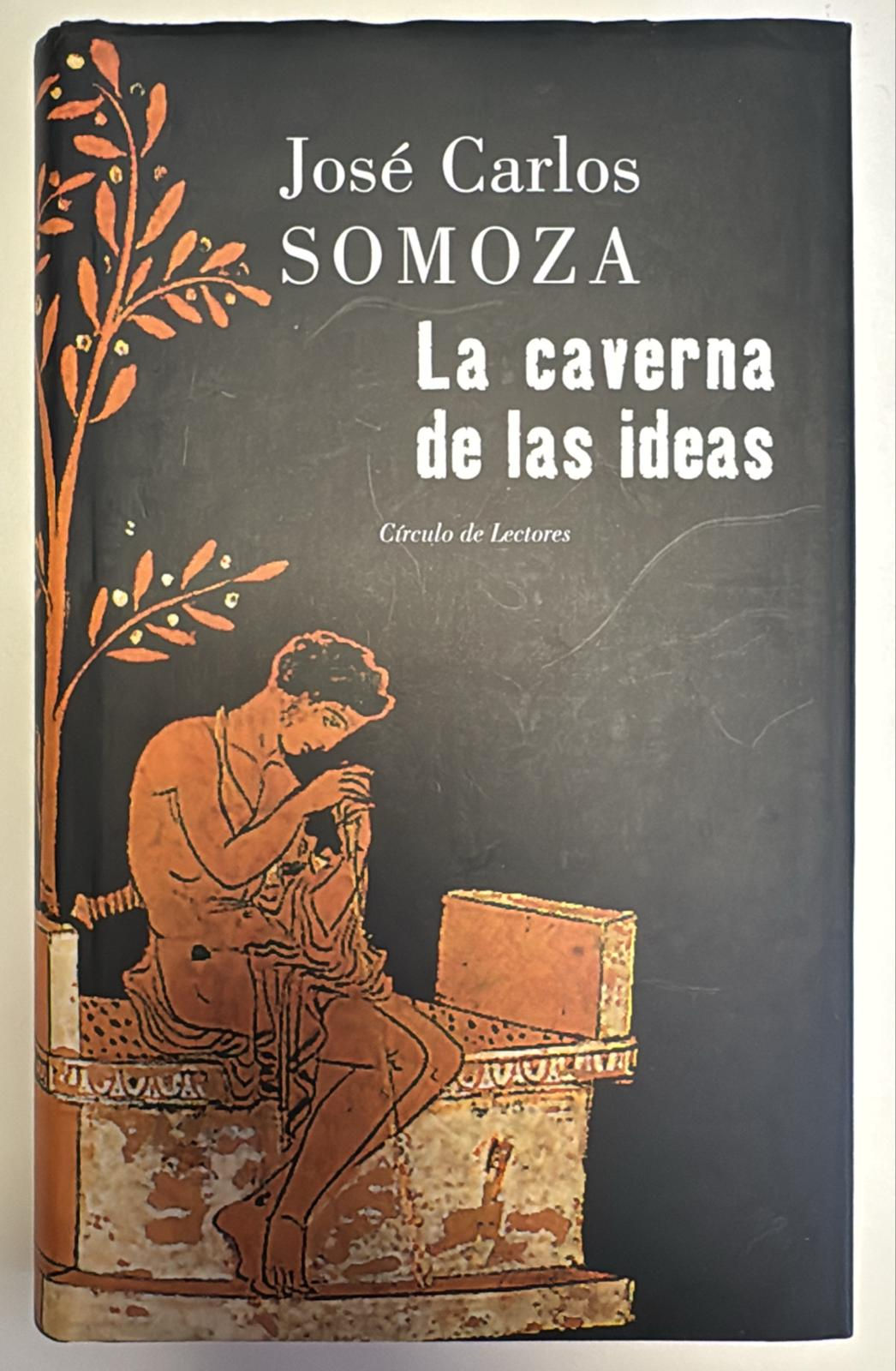 La caverna de las ideas  | Somoza Carlos Juan, Los libros del Abuelo, tu librería solidaria