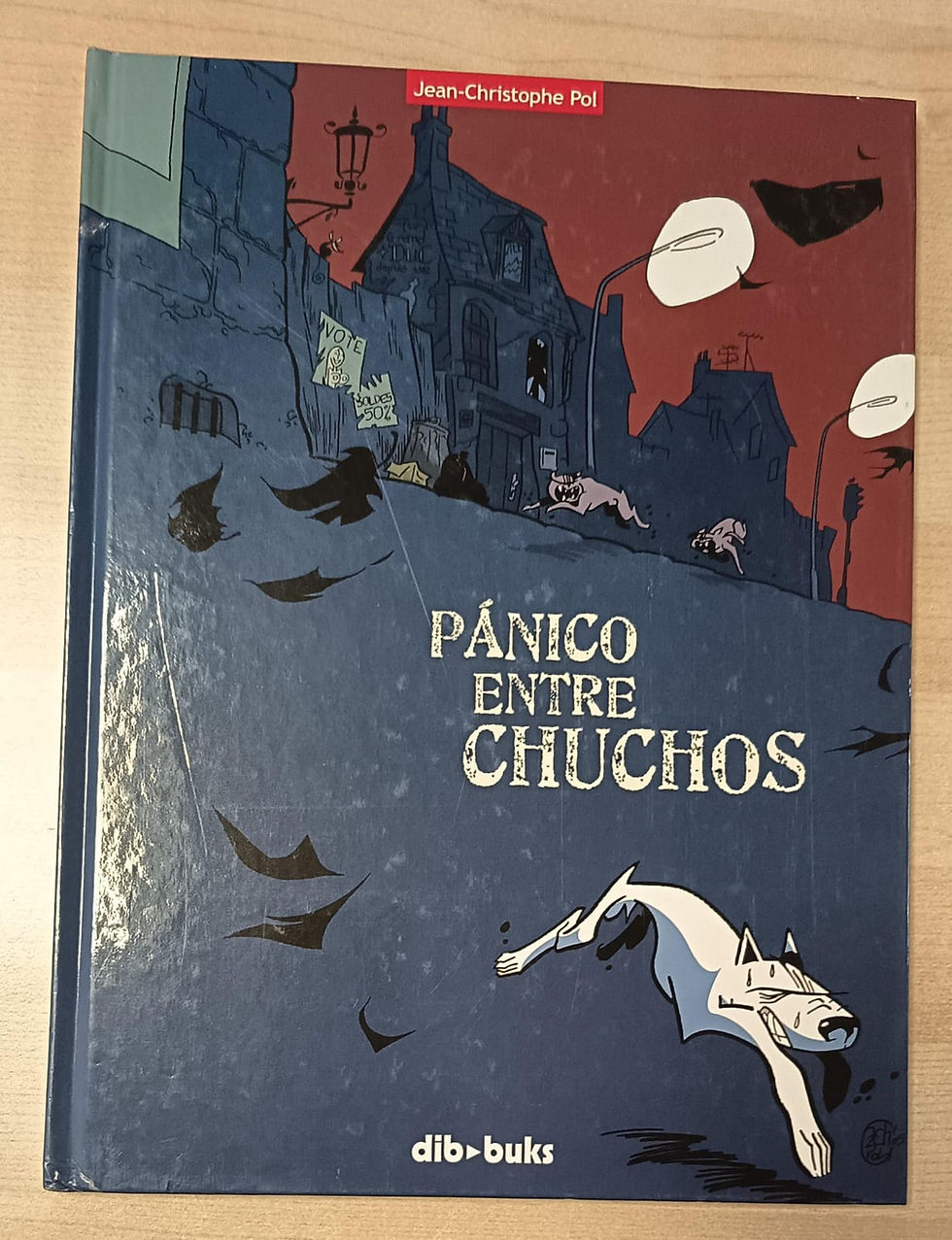 Pánico entre chuchos | Jean Christophe Pol .Los libros del abuelo , tu librería solidaria.