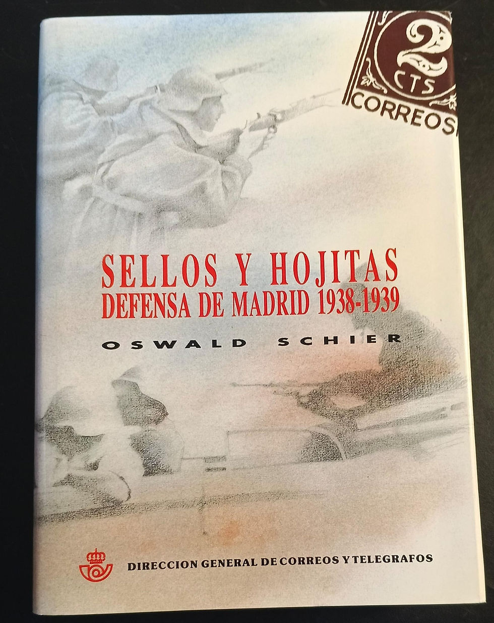 Sellos y hojitas. Defensa de Madrid 1938- 1939| Schier, Oswald Libros del Abuelo, tu librería solidaria