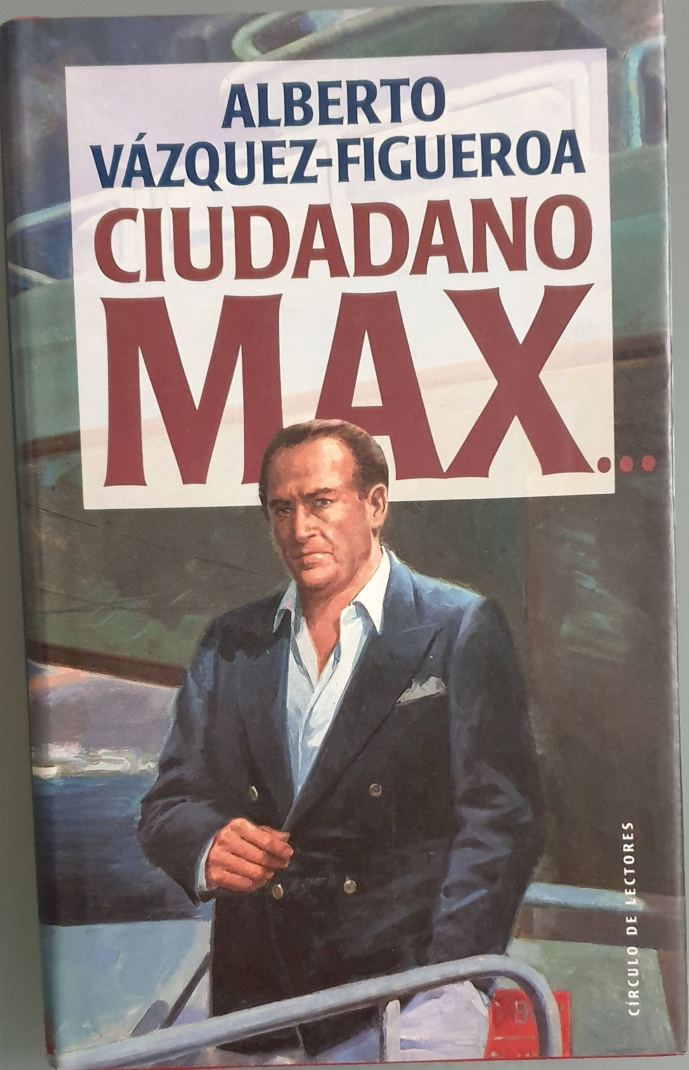 Ciudadano Max | Vázquez-Figueroa, Alberto