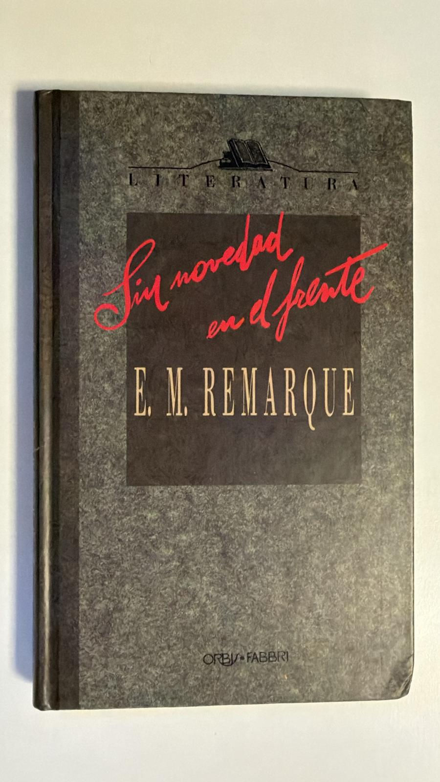 Sin novedad de el frente. Remarque Maria Erich. Los libros del abuelo, tu libreria solidaria.