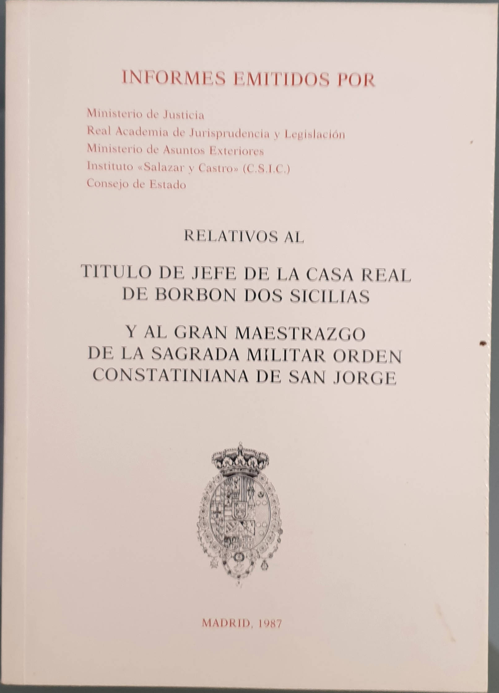 Informes relativos al Título de Jefe de la Casa Real de Borbón Dos Sicilias.Los libros del abuelo, tu librería solidaria