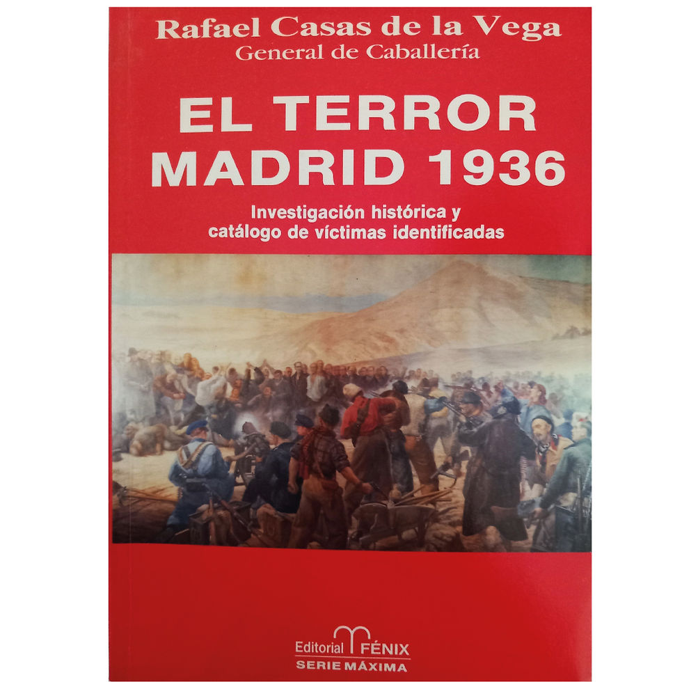 El terror Madrid 1936 | Casas de la Vega, Rafael