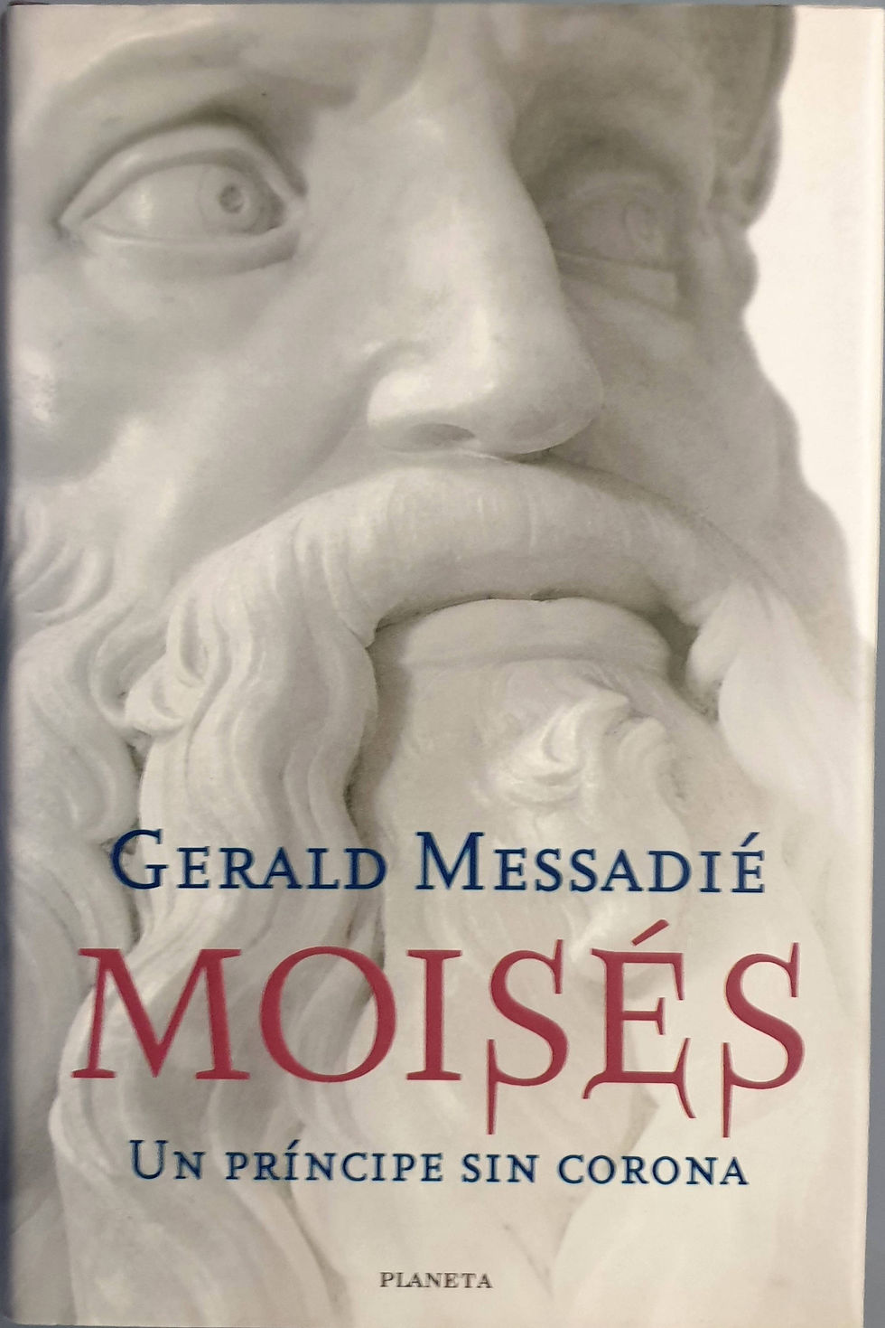 Moisés, un príncipe sin corona | Messadié, Gerald | Los Libros del Abuelo, tu librería solidaria
