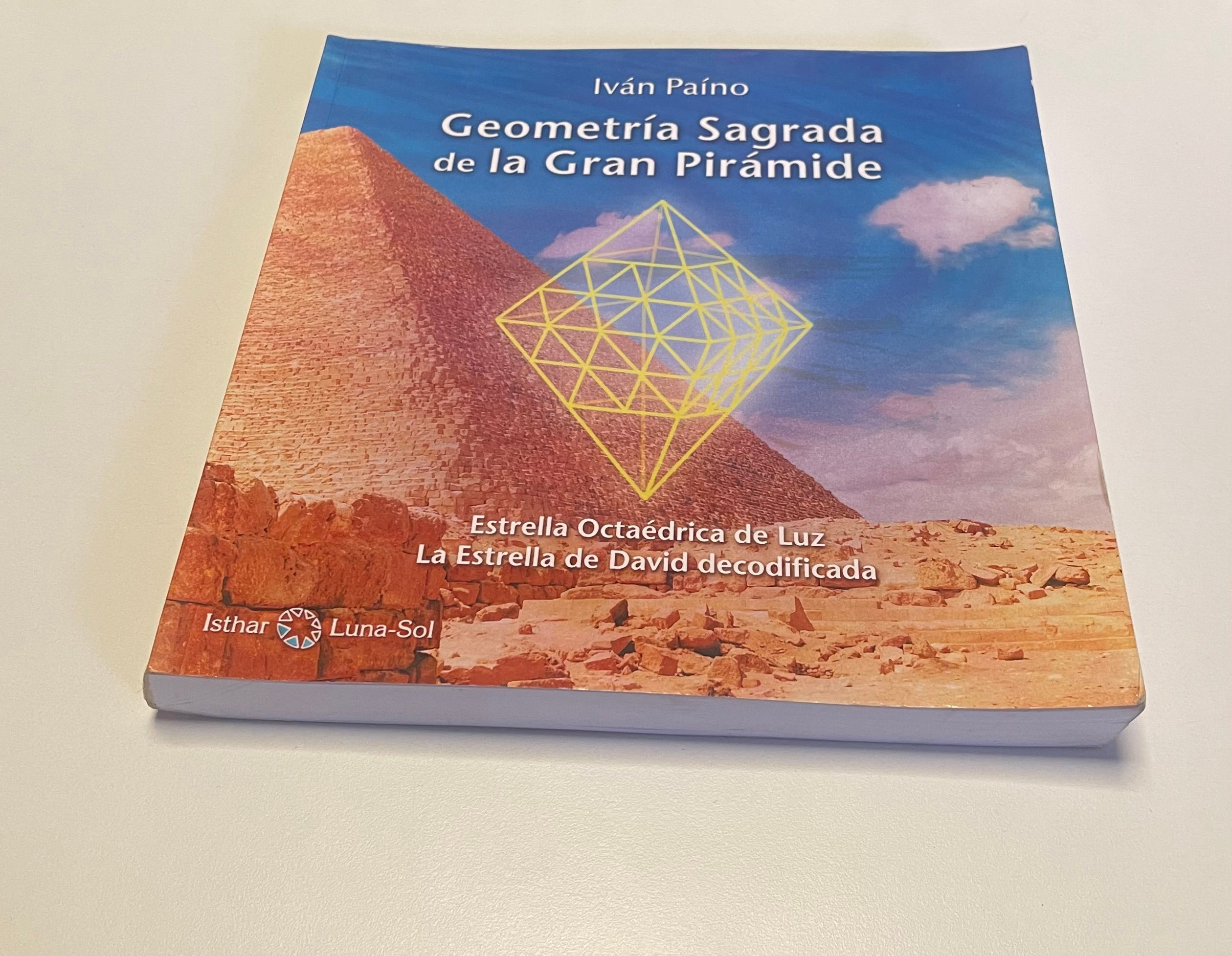 Geometría Sagrada de la Gran Pirámide | Paíno, Iván