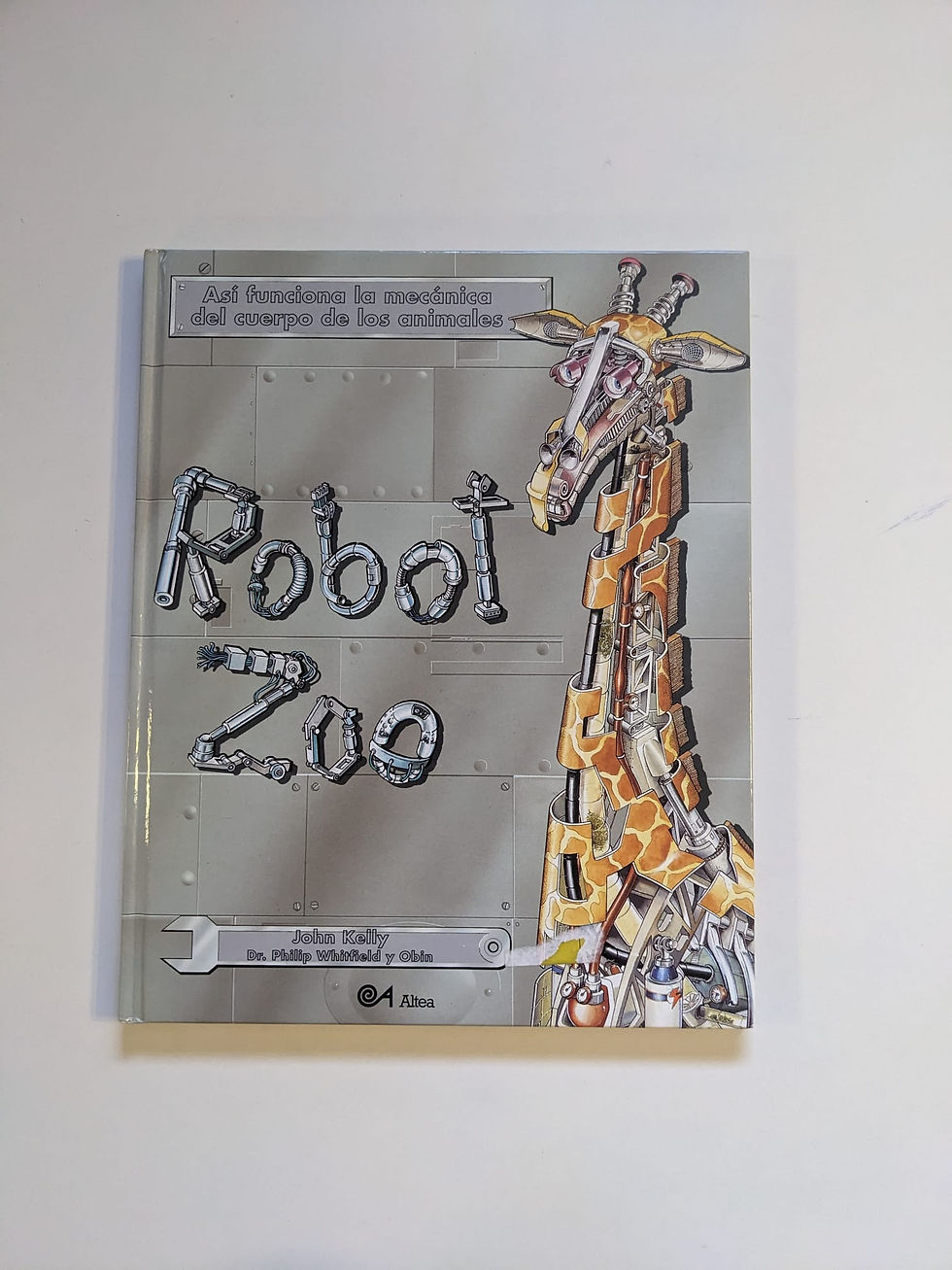 Robot Zoo | Kelly, John; Dr. Whitfield, Philip & Obin. Los libros del abuelo, tu librería solidaria.