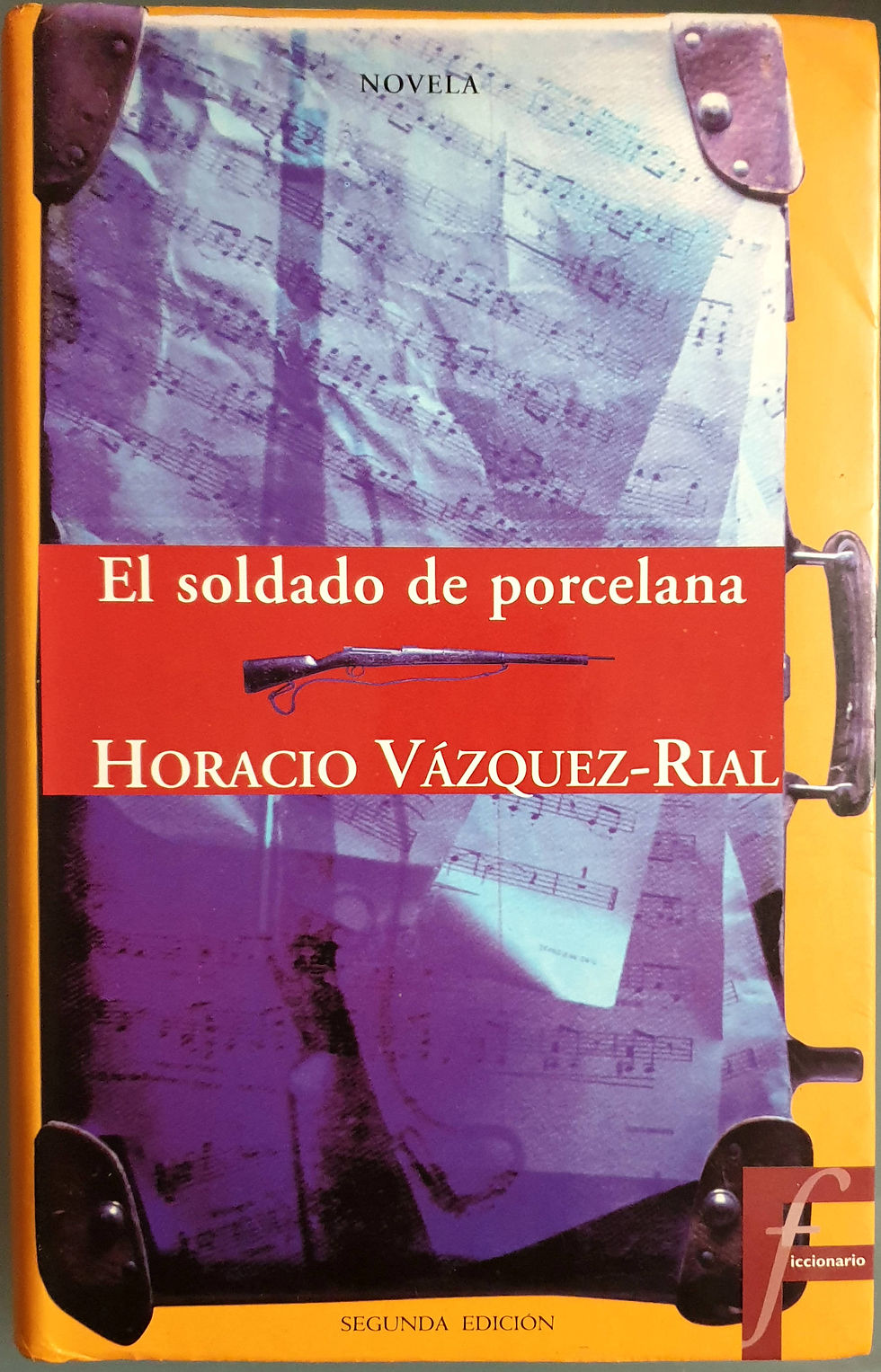 El soldado de porcelana | Vázquez-Rial, Horacio