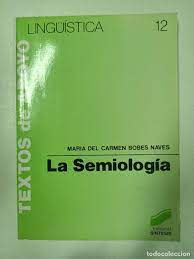 La Semiología | Bobes Naves, Mª Carmen | Los Libros del Abuelo, tu librería solidaria
