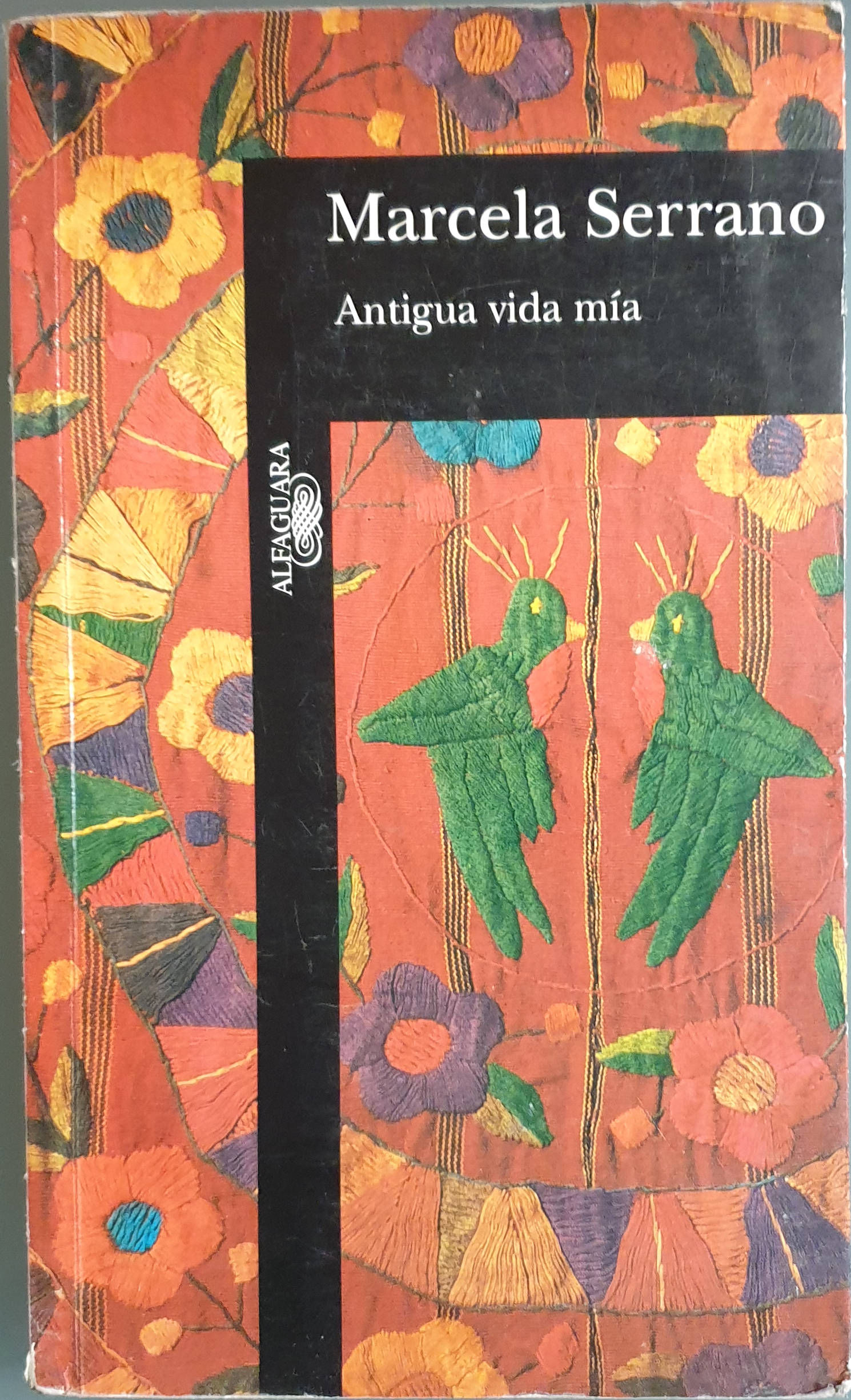 Antigua vida mía | Serrano, Marcela