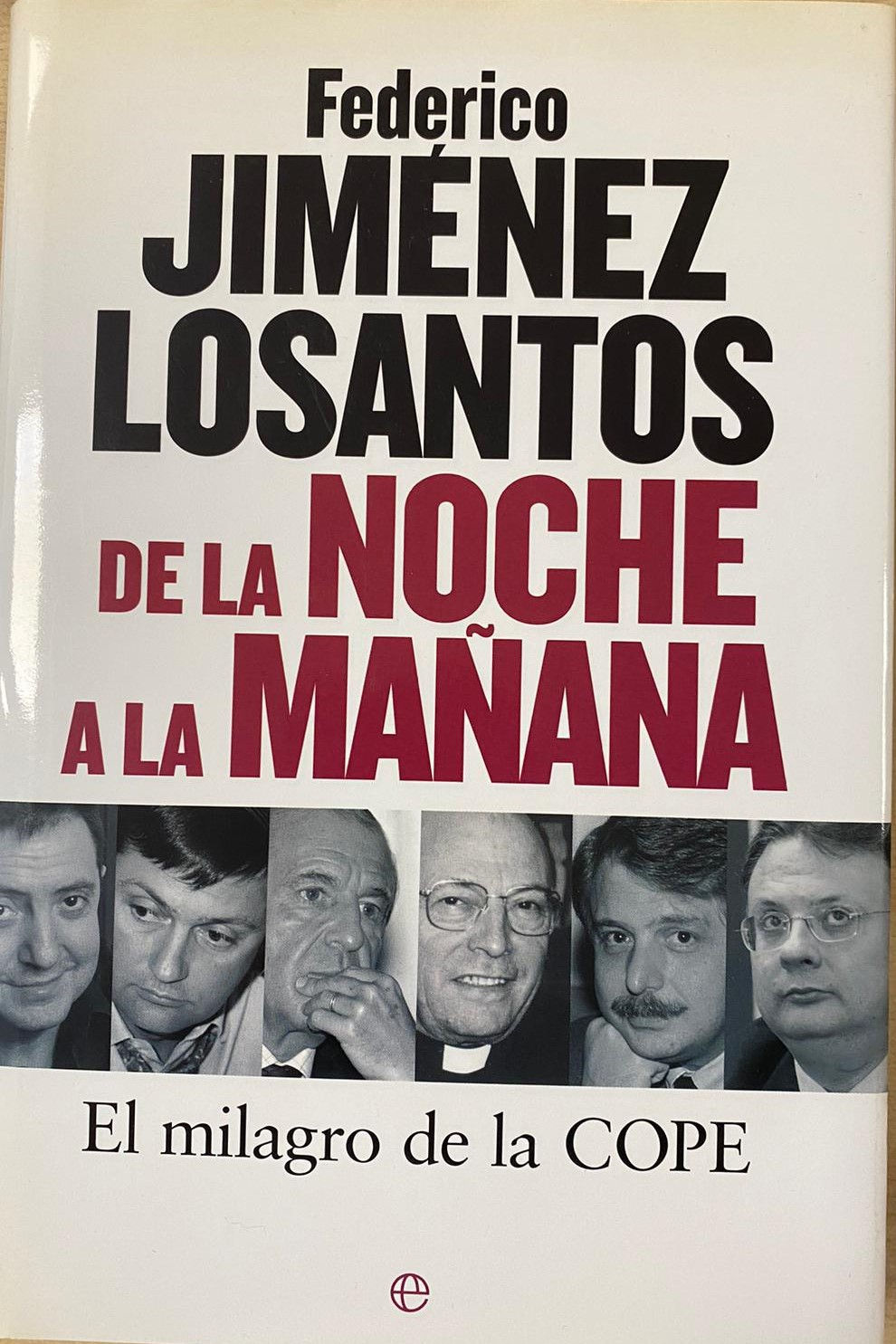 De la noche a la mañana | Jiménez Losantos, Federico | Los Libros del Abuelo. Tu librería solidaria