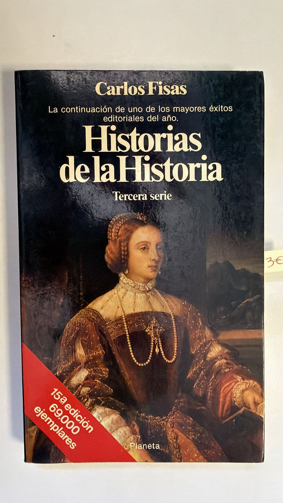 Historia de la historia. Tercera serie. Fisas Carlos. Los libros del abuelo, tu libreria solidaria.