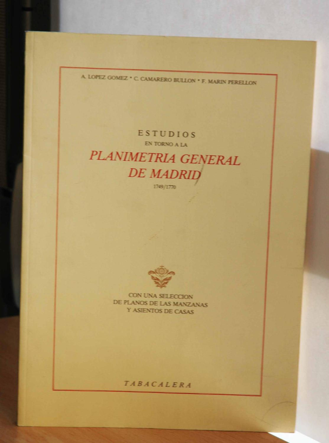 Estudios en torno a la planimetría general de Madrid (1749/1770) | VV.AA. Los libros del abuelo ,tu librería solidaria