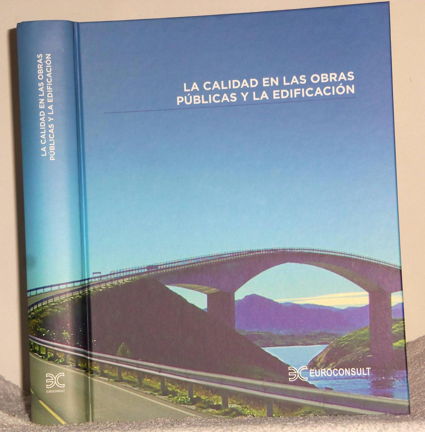 La calidad en las obras públicas y la edificación | VV.AA. Los Libros del Abuelo, tu librería solidaria