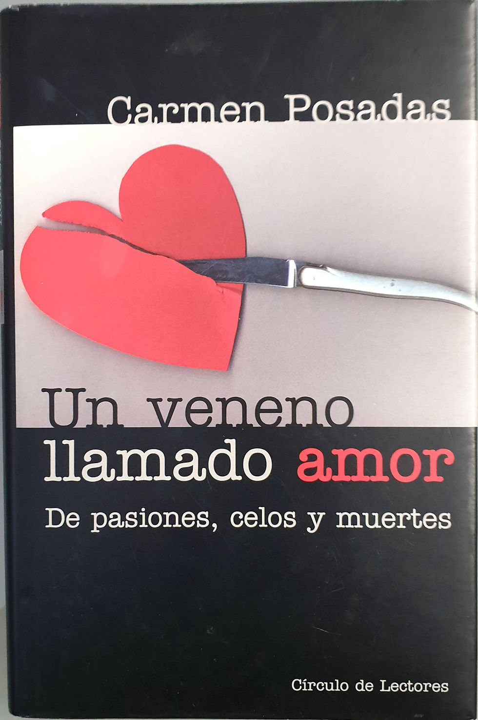 Un veneno llamado amor | Posadas, Carmen