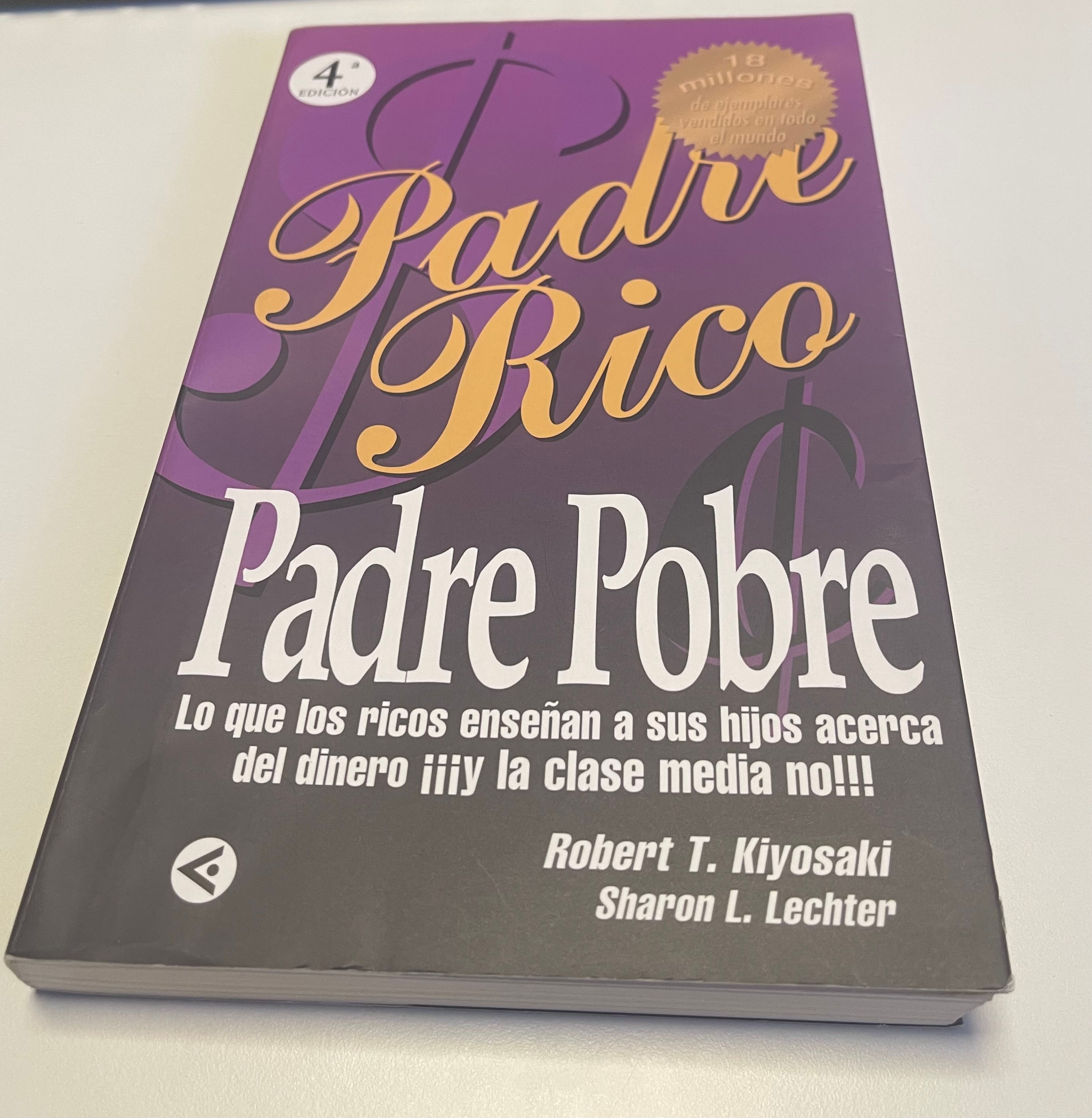 Padre rico. Padre pobre | Kiyosaki, Robert T. - Lechter, Sharon L.