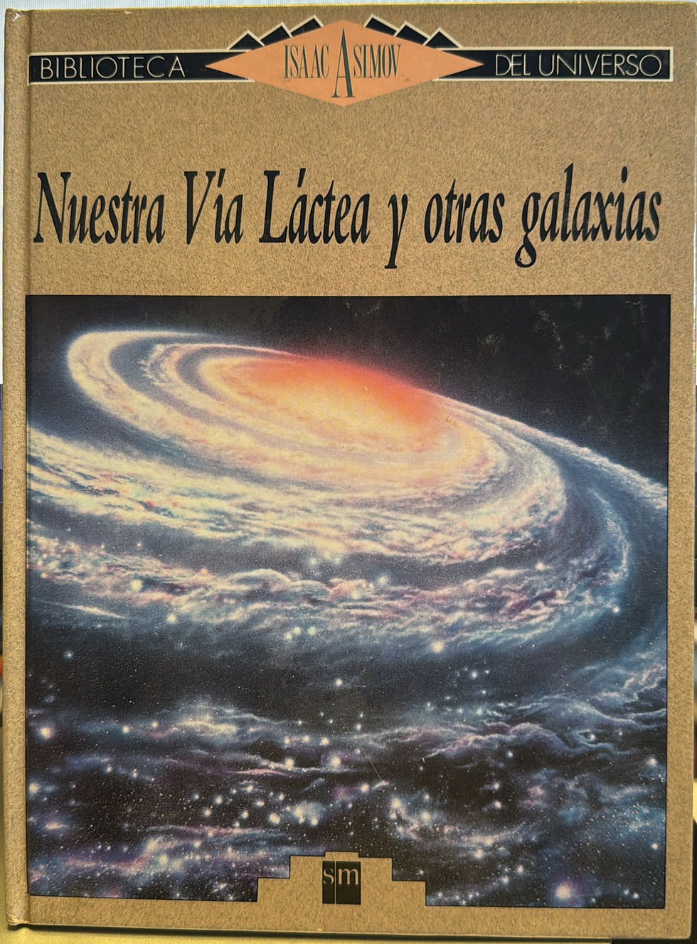 Nuestra vía láctea y otras galaxias | Asimov Isaac, Los libros del Abuelo, tu librería solidaria