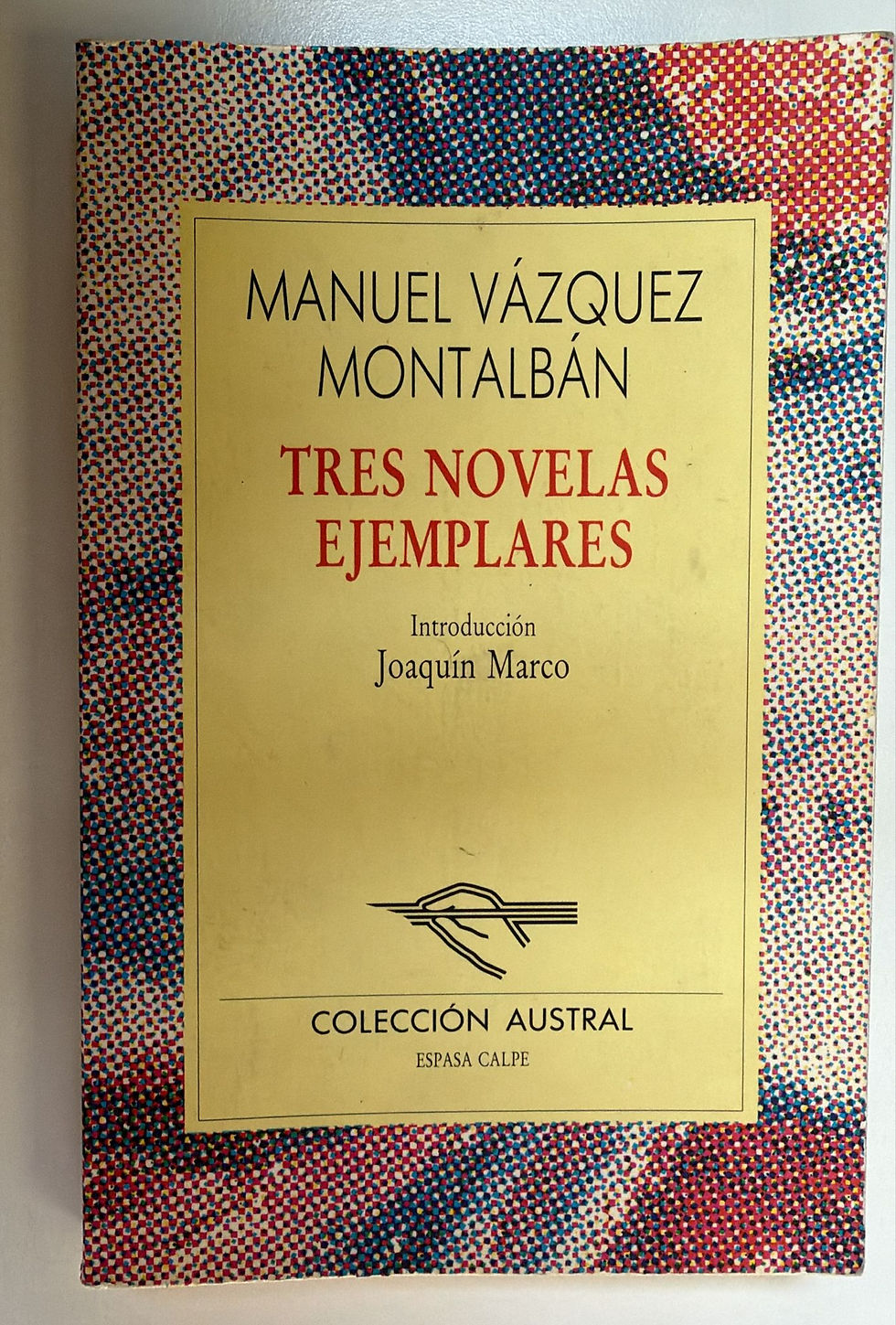 Tres novelas ejemplares. Moltalbán Vázquez Manuel. Los libros del abuelo, tu libreria solidaria.