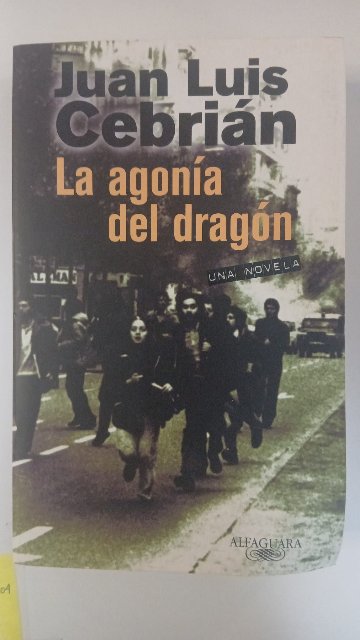 La agonía del dragón | Cebrián Luis, Juan, Los libros del Abuelo, tu librería solidaria