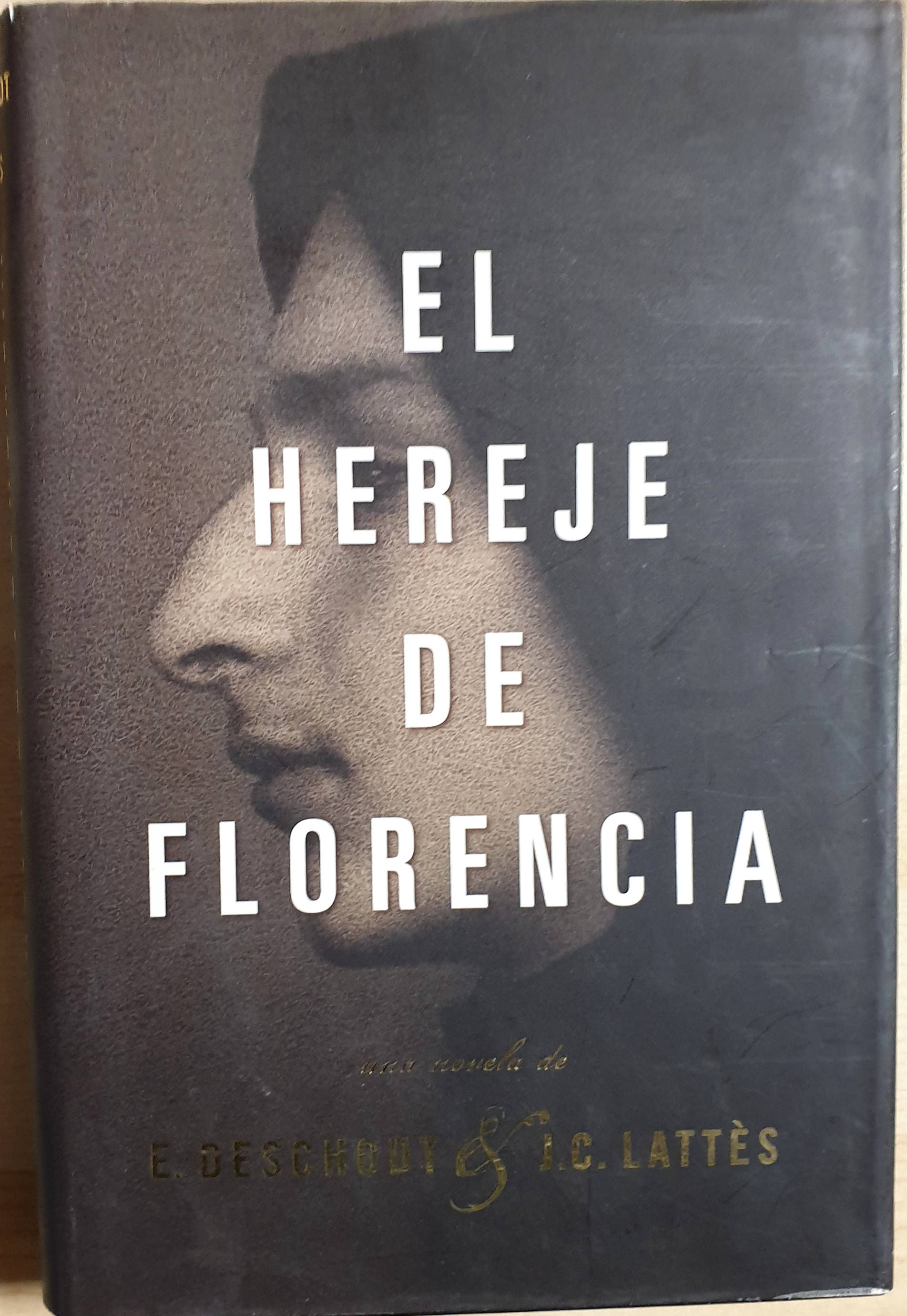 El hereje de Florencia | Deschodt, E.-Lattès, J. C, Los Libros del Abuelo, tu librería solidaria