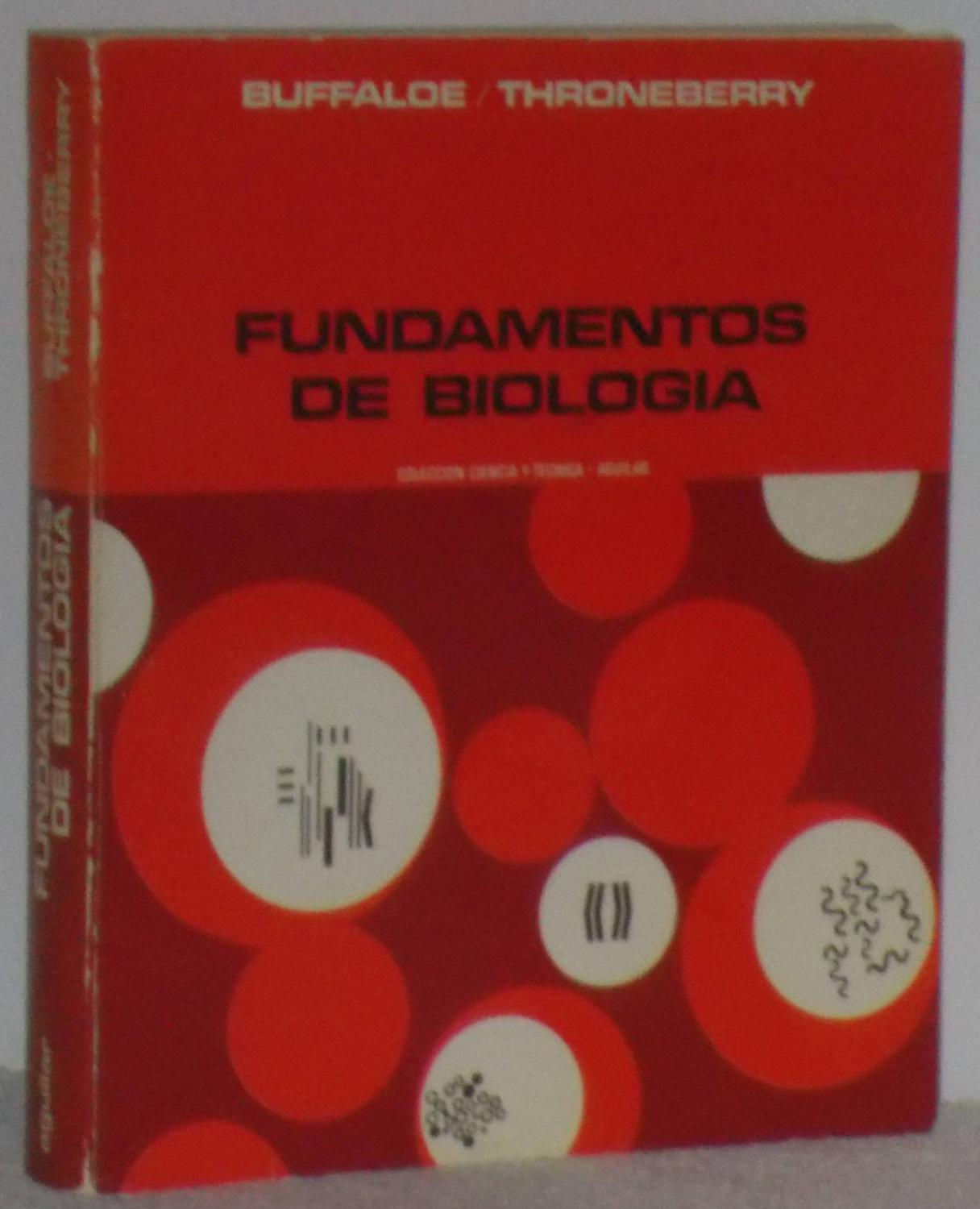 Fundamentos de biología | Buffaloe, Neal D. & Throneberry, J. B. Los libros del abuelo, tu librería solidaria