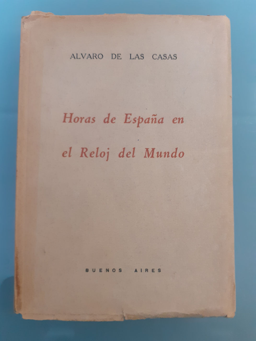 Horas de España en el reloj del mundo | De las Casas Álvaro. Los Libros del Abuelo, tu librería solidaria