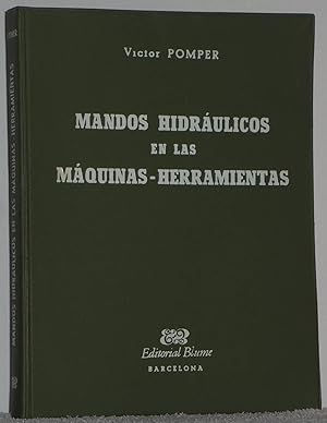 Mandos hidráulicos en las máquinas - herramientas. Pomper, Víctor. Los libros del abuelo, tu librería solidaria.