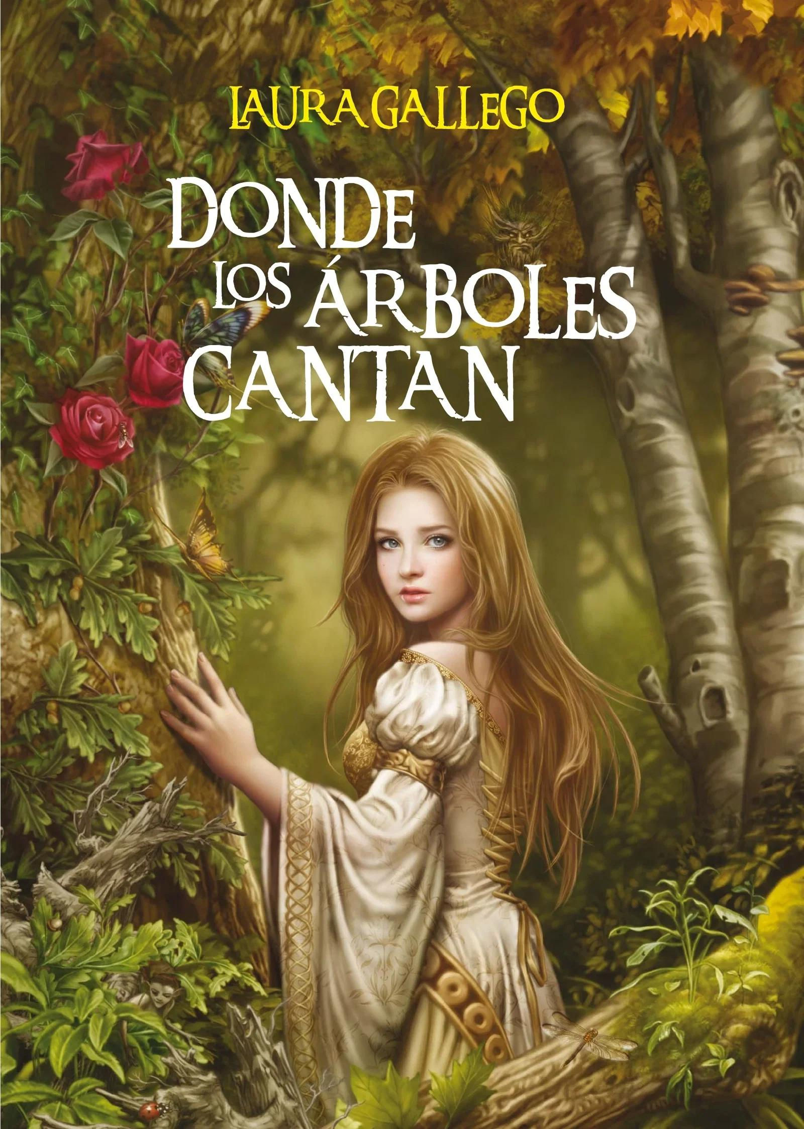 Donde los árboles cantan | Gallego, Laura