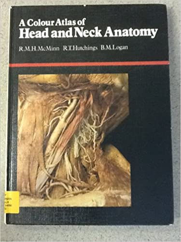 A Colour Atlas of Head and Neck Anatomy | McMinn, R.M.-Hutchings, R.T.-Logan, B.