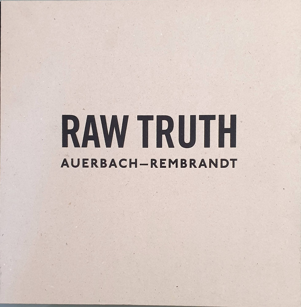 Raw Truth. Auerbach-Rembrandt | Ordovas, Pilar. Los Libros del Abuelo, tu librería solidaria.