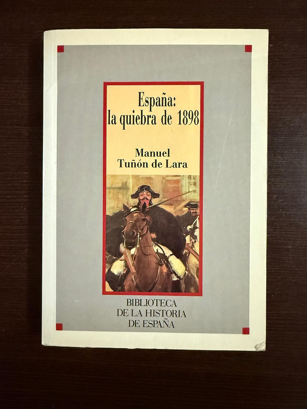 España la quiebra de 1898 | Lara, de Tuñón Manuel, Los libros del Abuelo, tu librería solidaria