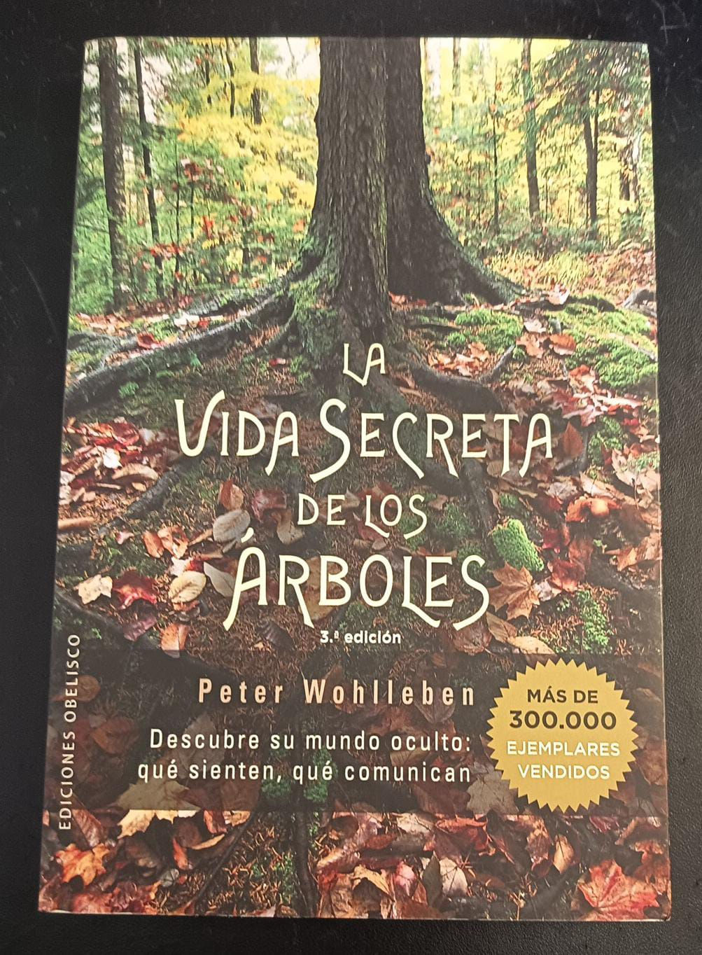 La vida secreta de los árboles | Wohlleben ,Peter .Los libros del abuelo , tu librería solidaria.