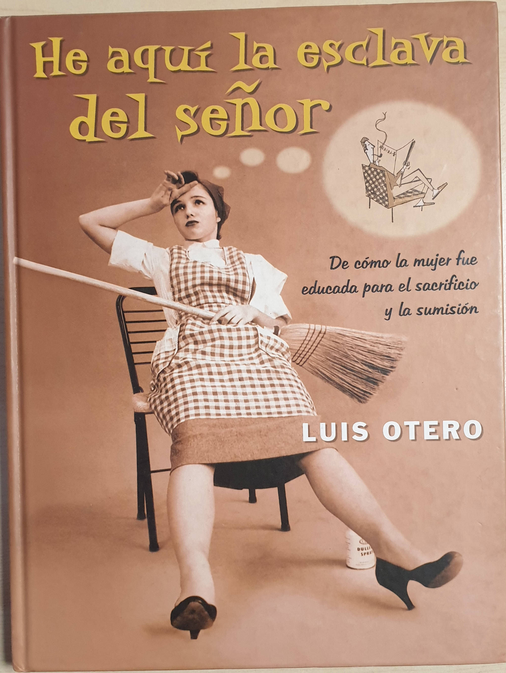 He aquí la esclava del señor | Otero, Luis. Los libros del abuelo, tu librería solidaria.
