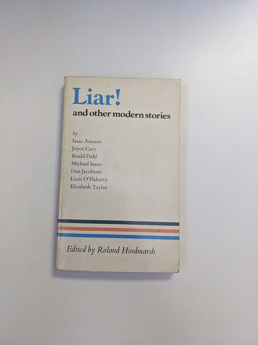 Liar! and other modern stories. Asimov, Isaac; Cary, Joyce; Dahl Roald & others. Los libros del abuelo, tu librería solidaria