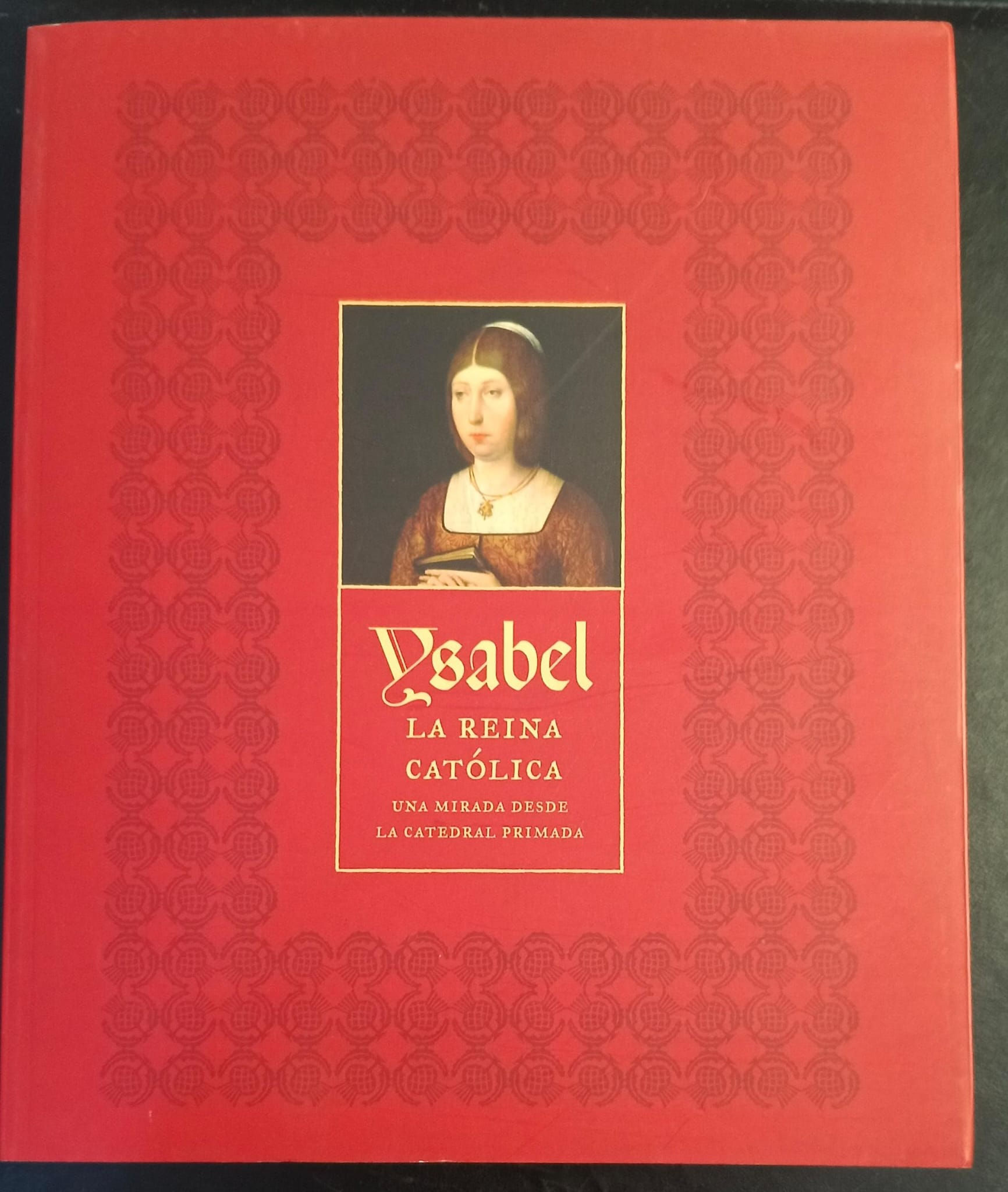 Ysabel. La reina católica. Una mirada desde la catedral primada | VV.AA. Los Libros del Abuelo, tu librería solidaria.