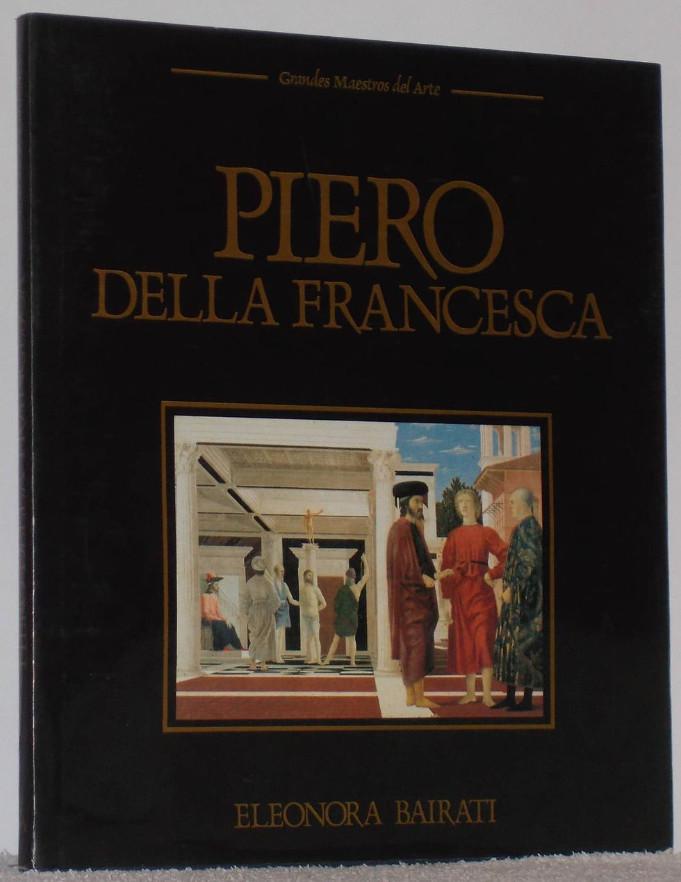 Piero della Francesca | Bairati, Eleonora. Los libros del abuelo ,tu librería solidaria.