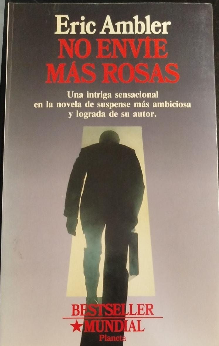 No envíe más rosas | Ambler, Eric. Los Libros del Abuelo, tu librería solidaria.