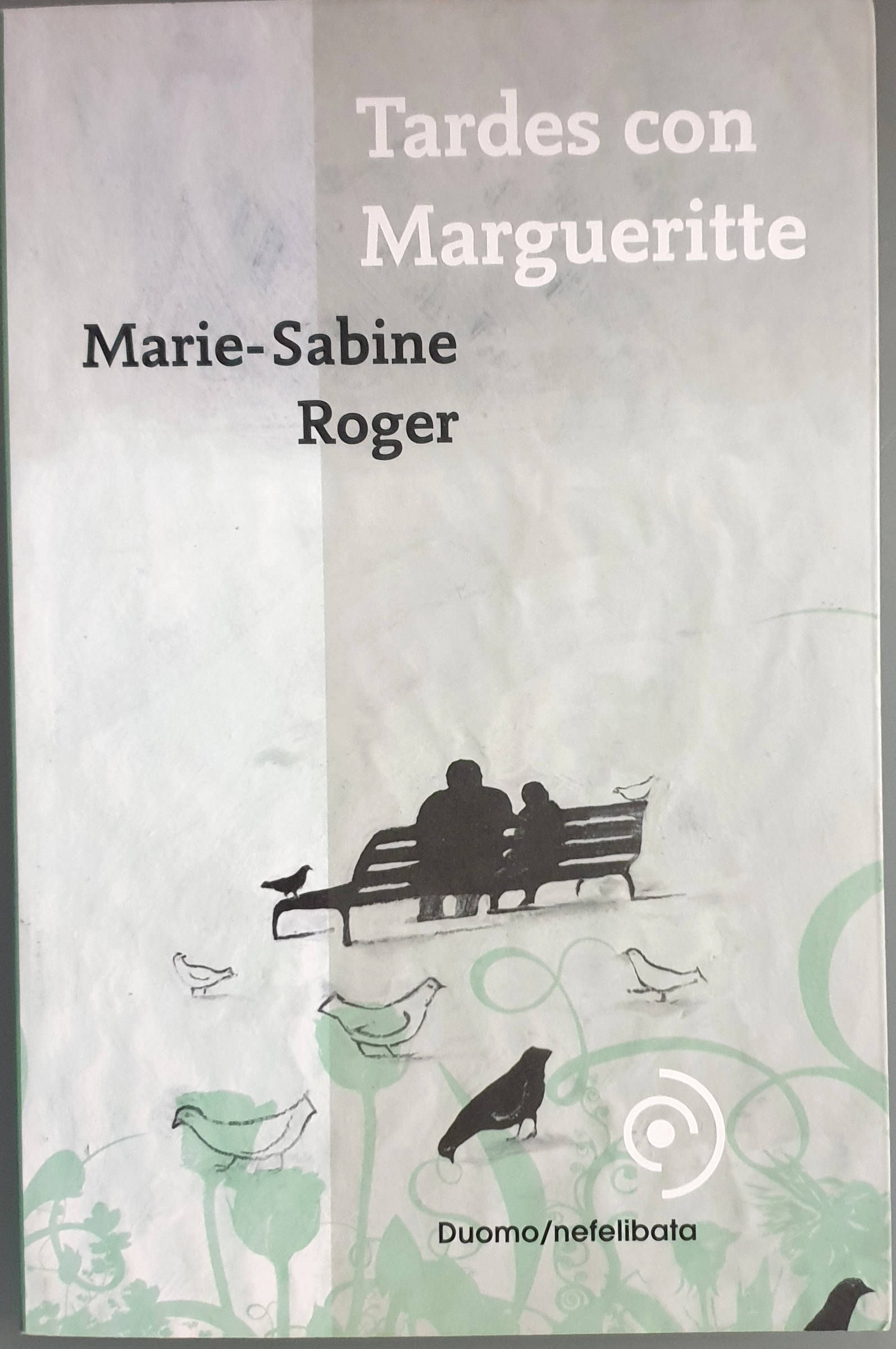 Tardes con Margueritte | Roger, Marie-Sabine | Los Libros del Abuelo, tu librería solidaria