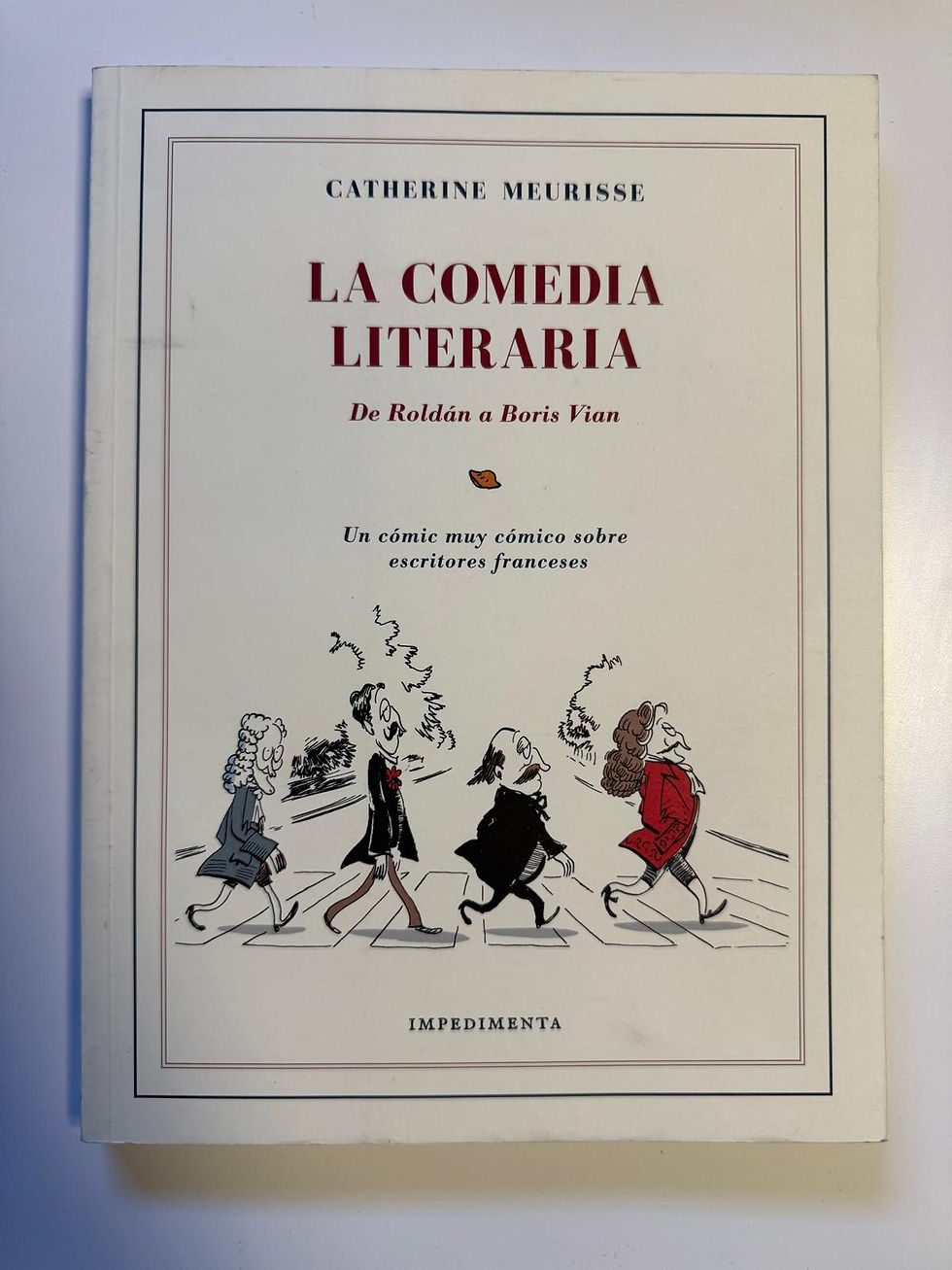 La comedia literaria | Meurísse, Catherine, Los libros del Abuelo, tu librería solidaria.