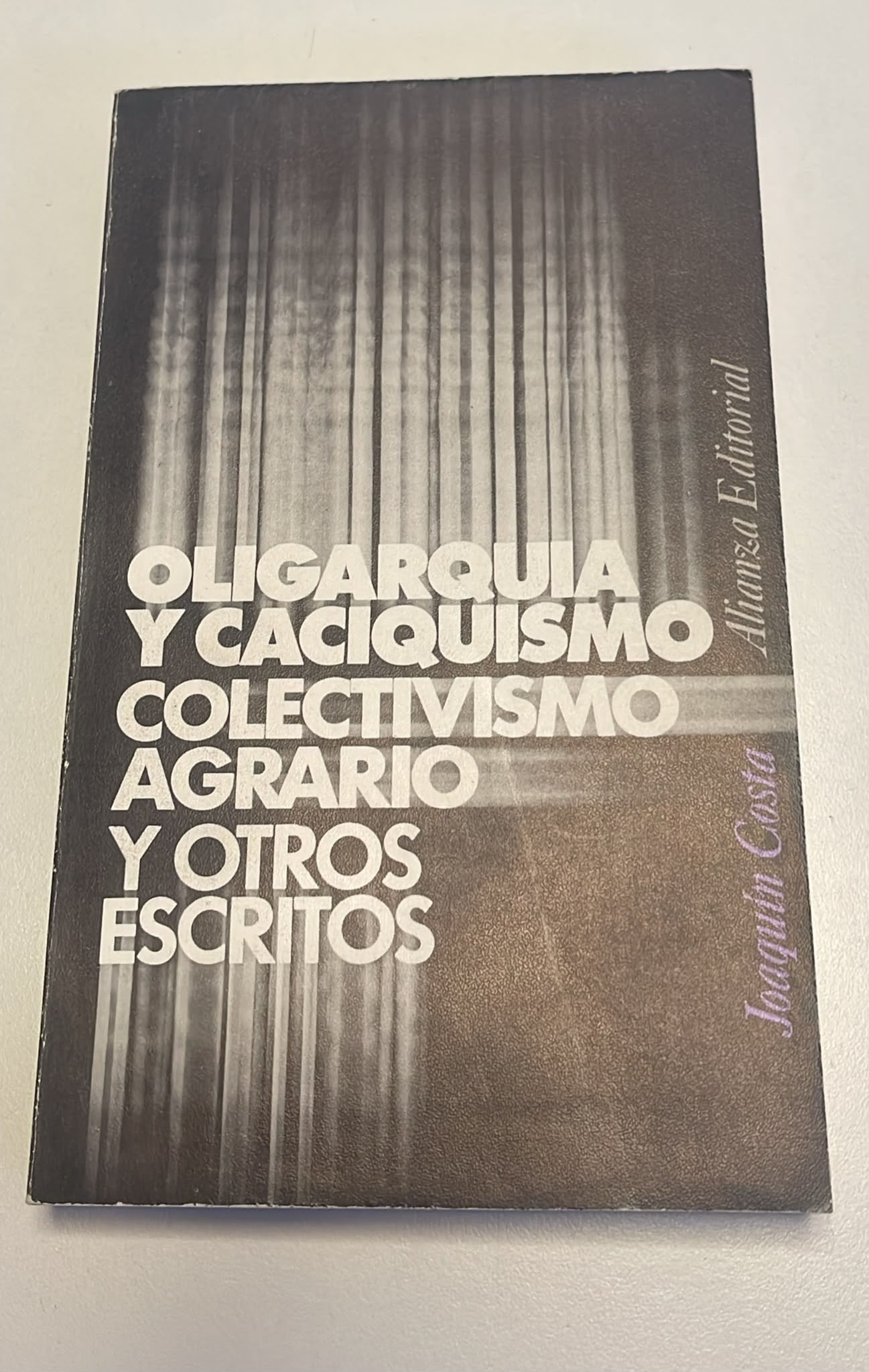 Oligarquia y caciquismo, colectivismo agrario y otros escritos | Costa Joaquin Los Libros del Abuelo, tu librería solidaria..