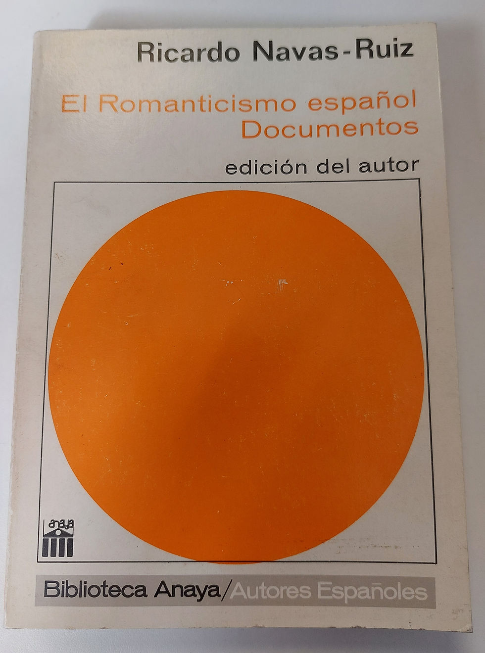 El Romanticismo español Documentos | Navaz-Ruiz, Ricardo, los libros del Abuelo, tu librería solidaria