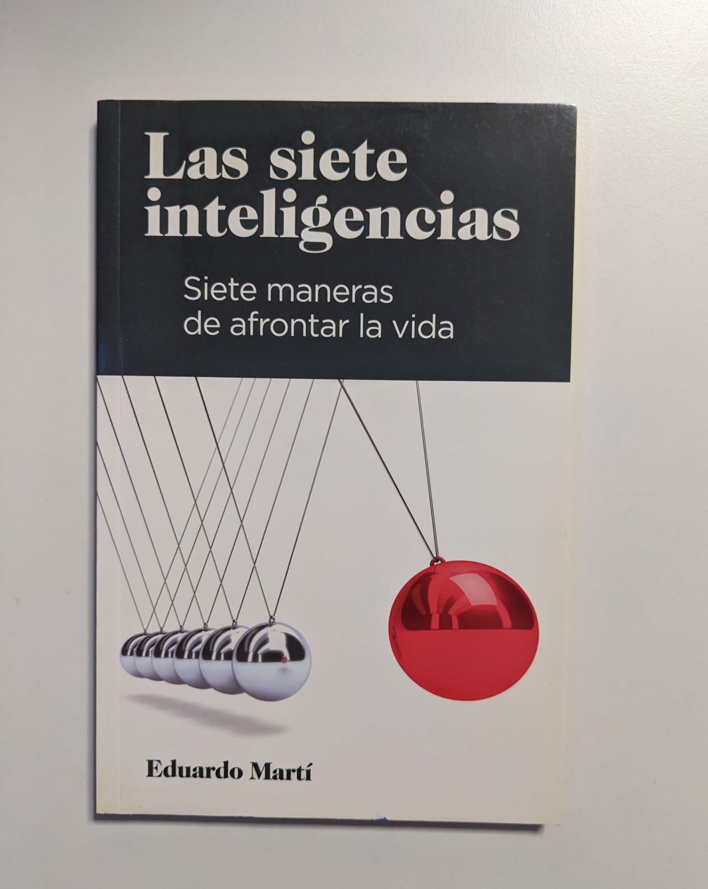 Las siete inteligencias: siete maneras de afrontar la vida. Martí, Eduardo. Los libros del abuelo, tu librería solidaria.