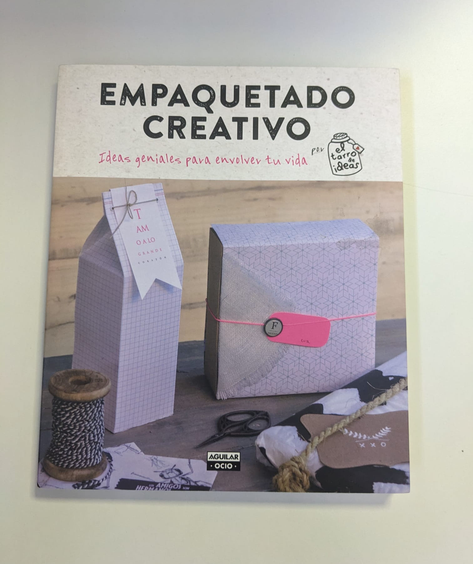 Empaquetado creativo: ideas geniales para envolver tu vida. Casado, Gema. Los libros del abuelo, tu librería solidaria.