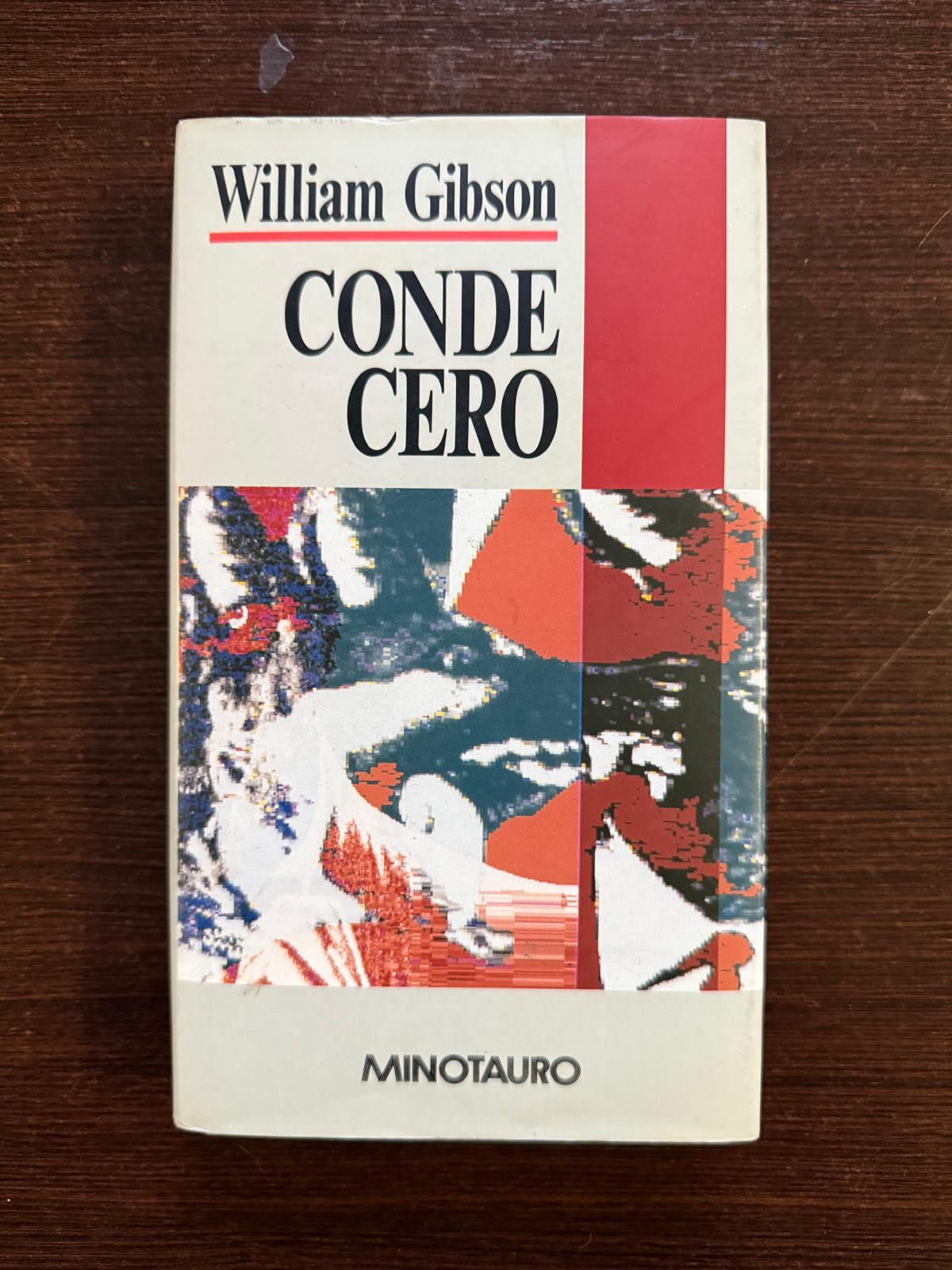 Conde Cero | Gibson William, Los libros del Abuelo, tu librería solidaria