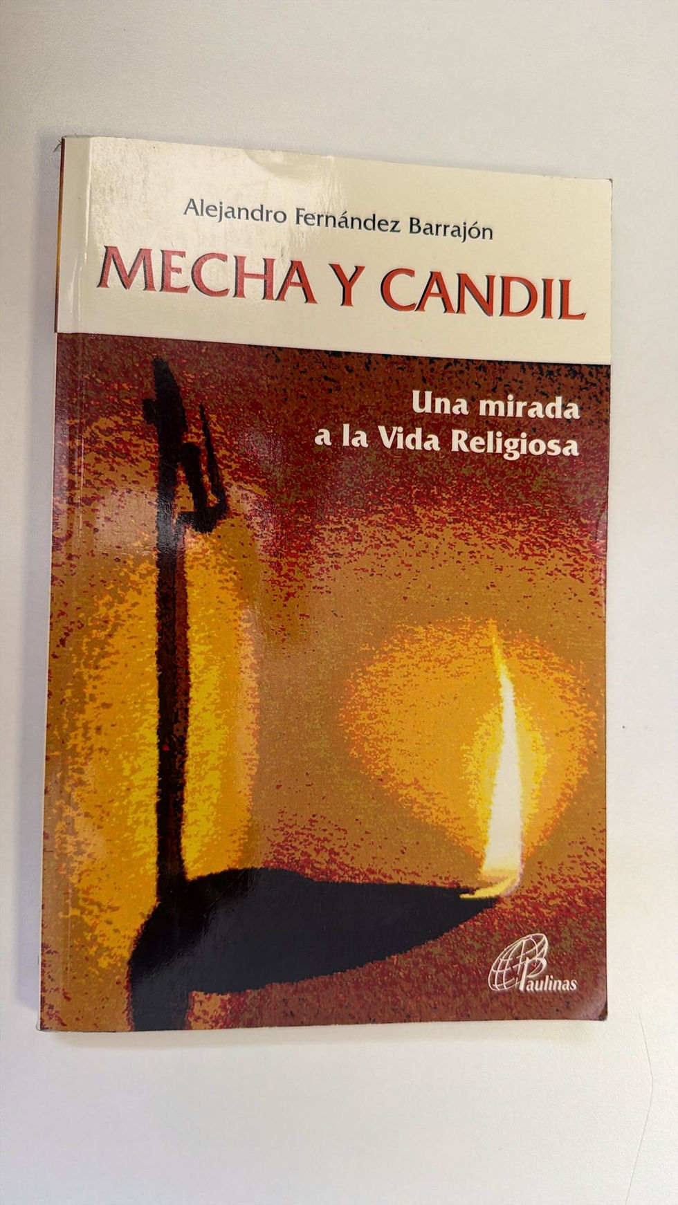 Mecha y candil. Barrajón Fernández Alejandro. Los libros del abuelo, tu libreria solidaria.