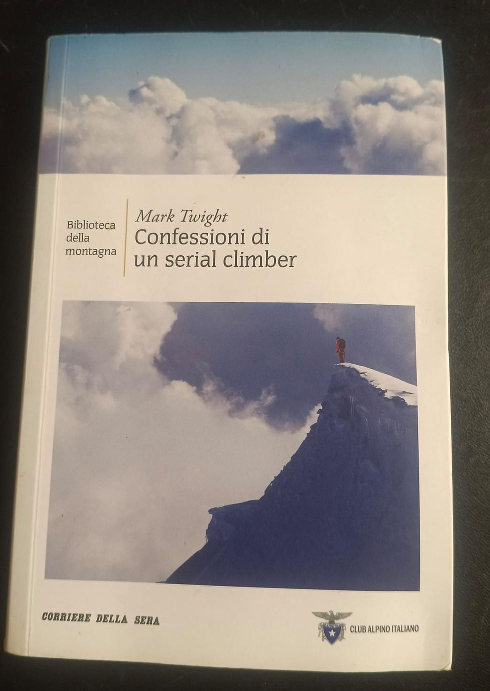 Confessioni di un serial climber| Twight, Mark. Los libros del abuelo, tu librería solidaria.